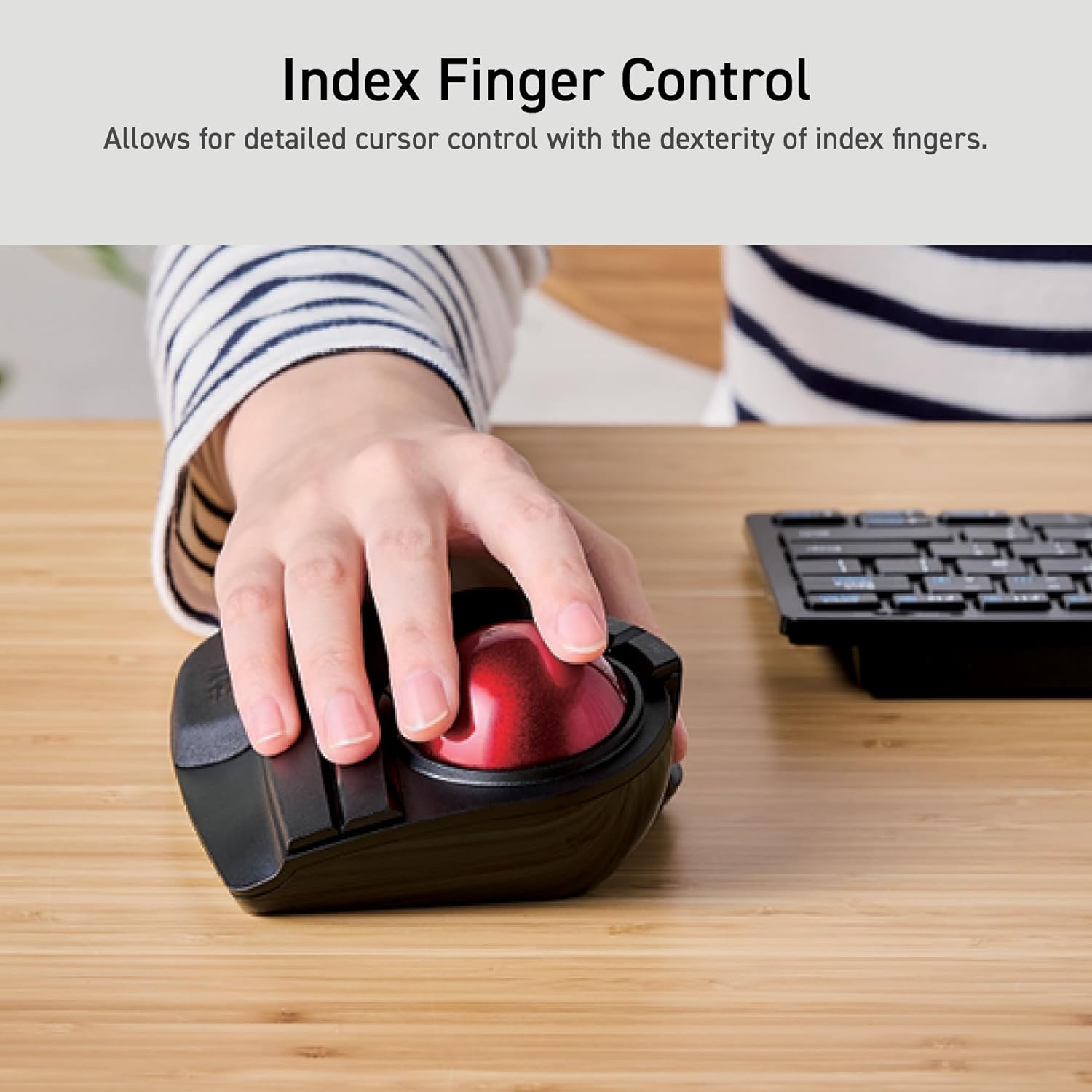 Huge Wireless USB Trackball Mouse Red Ball hand using mouse next to a black keyboard on wooden table | Message reads: Allows for detailed cursor control with the dexterity of index fingers