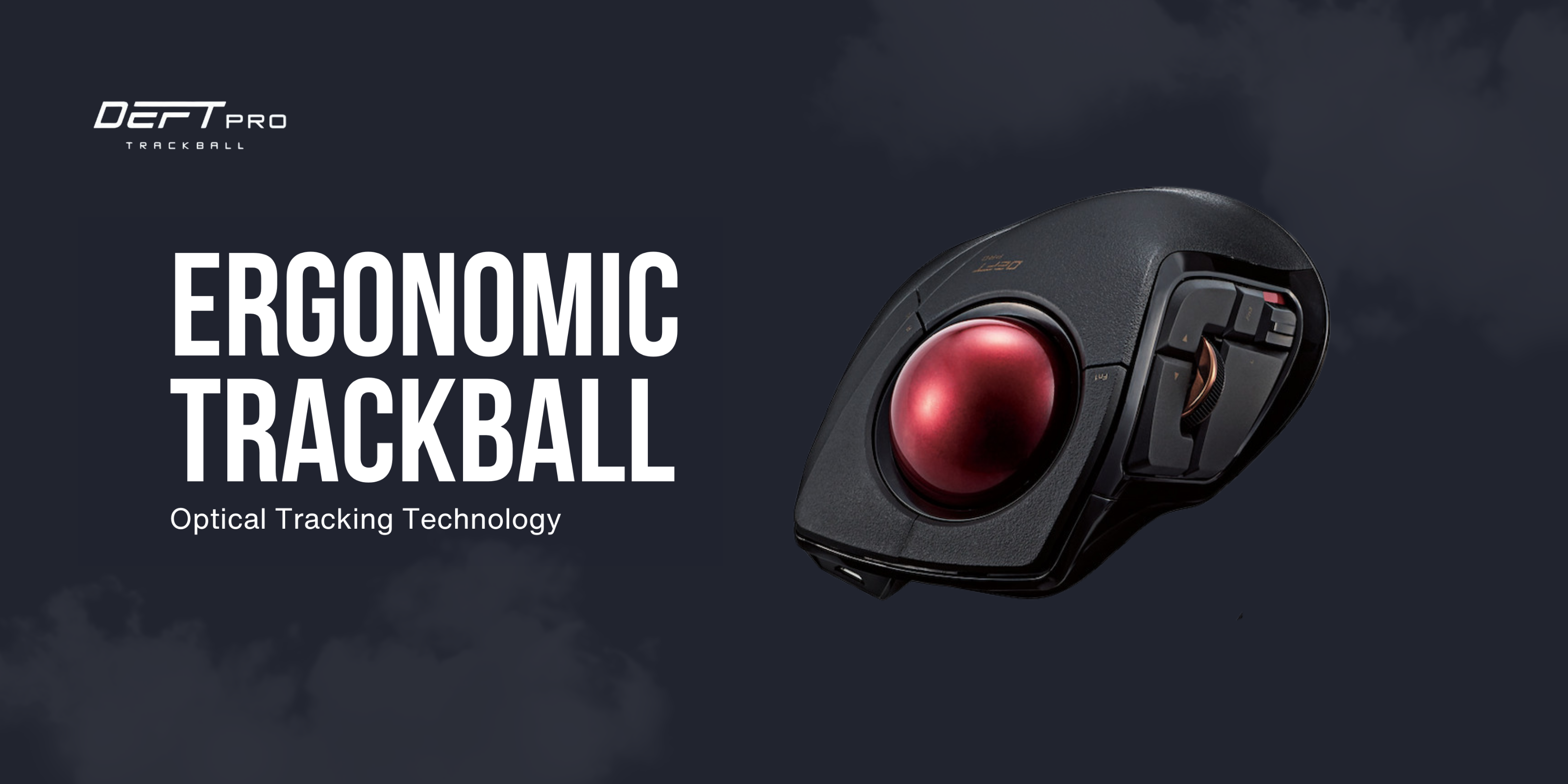 DEFT PRO Trackball Mouse • ELECOM USA • Better Being DEFT PRO Trackball Mouse • ELECOM USA • Better Being